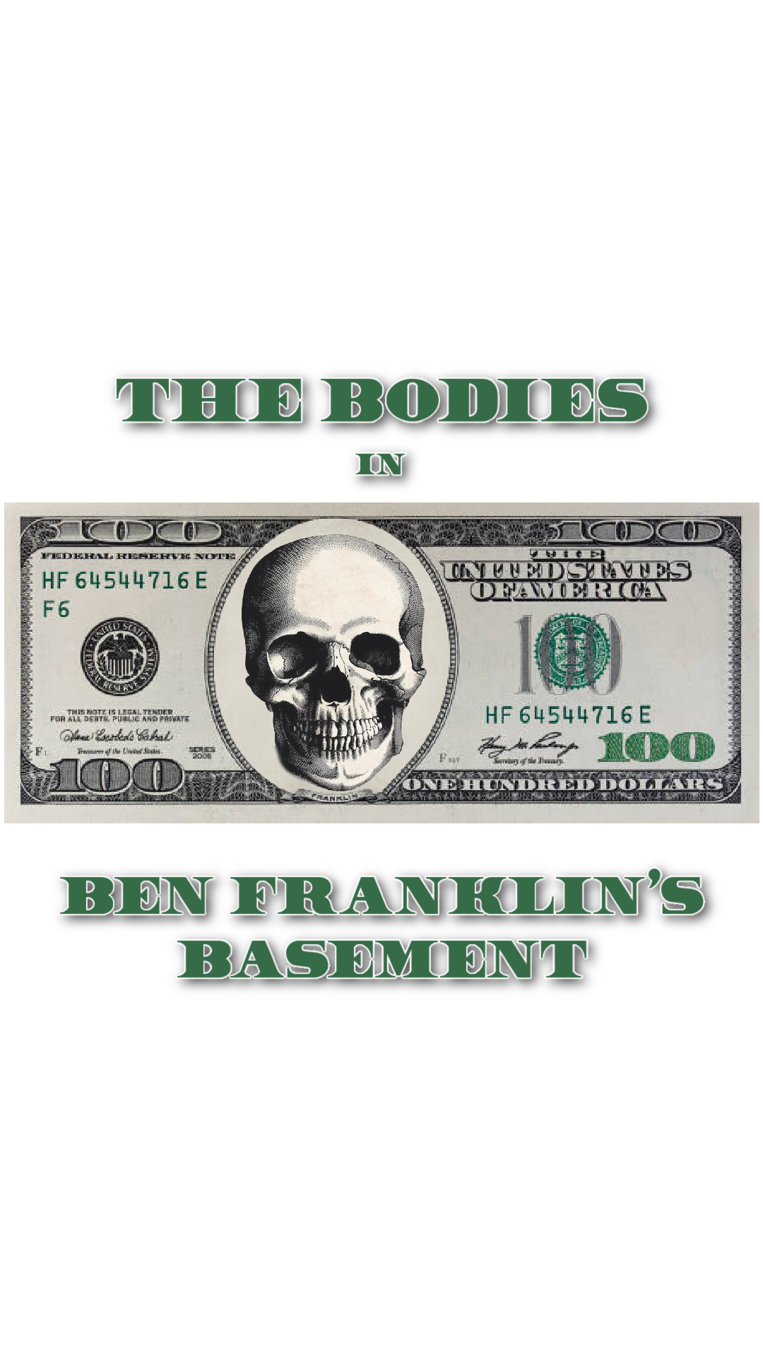The Bodies in Benjamin Franklin's Basement